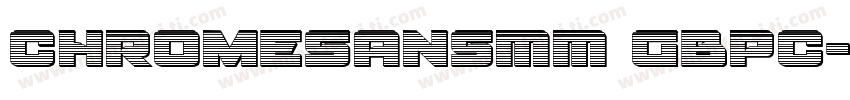 ChromeSansMM GBpc-EU字体转换